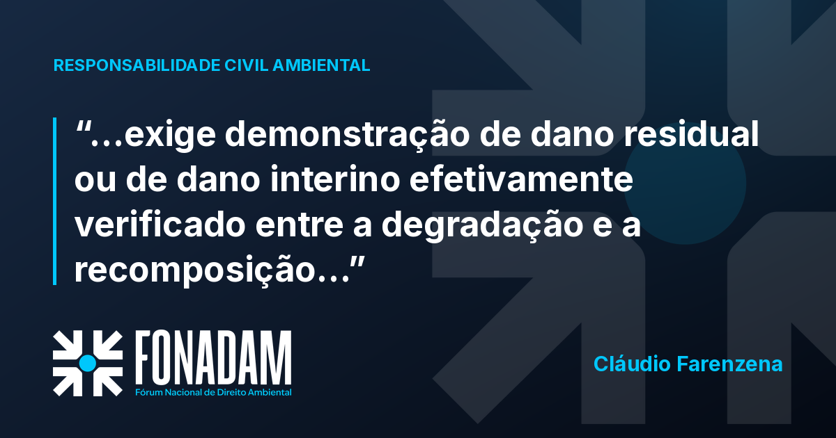Cumulação de recuperar e indenizar exige prova de dano residual ou interino