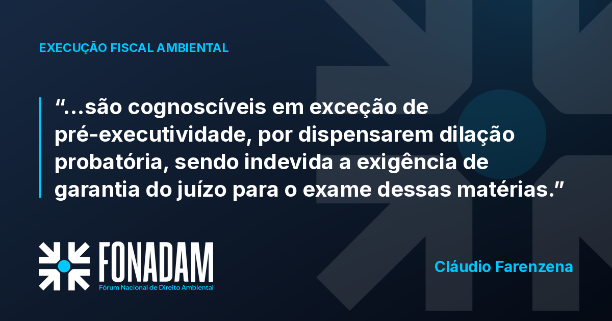 Exceção de pré-executividade afasta a garantia do juízo na multa ambiental